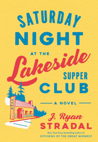 SATURDAY NIGHT AT THE LAKESIDE SUPPER CLUB